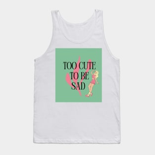 Too Cute to Be Sad - Blonde Tank Top